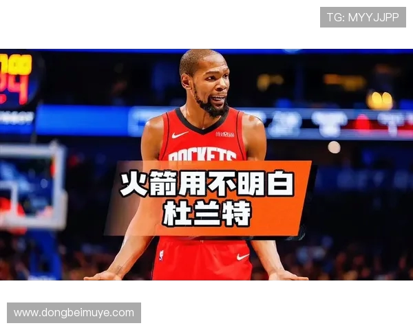 乌度卡不惜出战38分钟全力使用杜兰特展现球队决心与信心